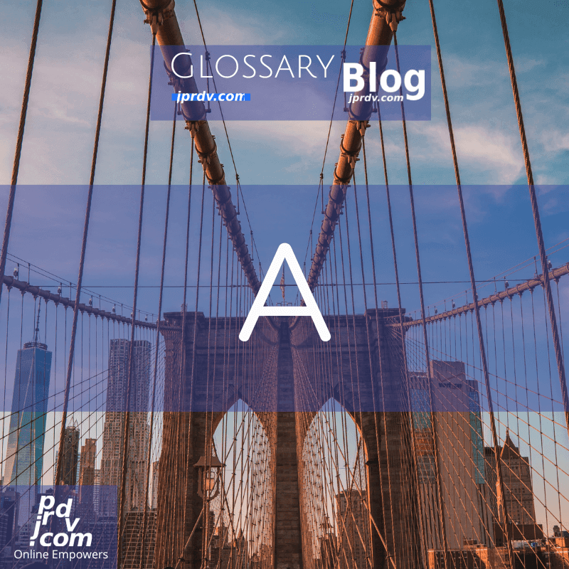 A (jprdvBlog Glossary)