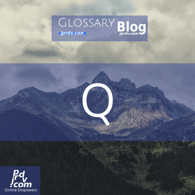 Q (jprdvBlog Glossary)