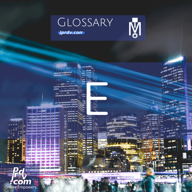 E (Magnobusiness Glossary)