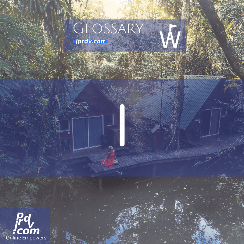 I (Workavel Glossary)