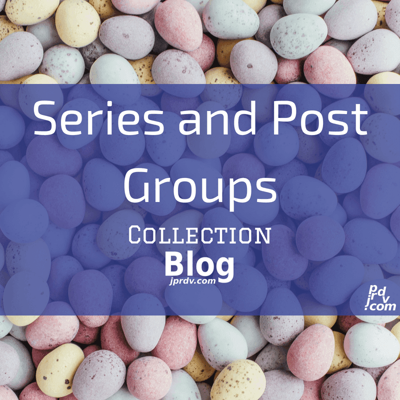 jprdvBlog Series and Post Groups Collection